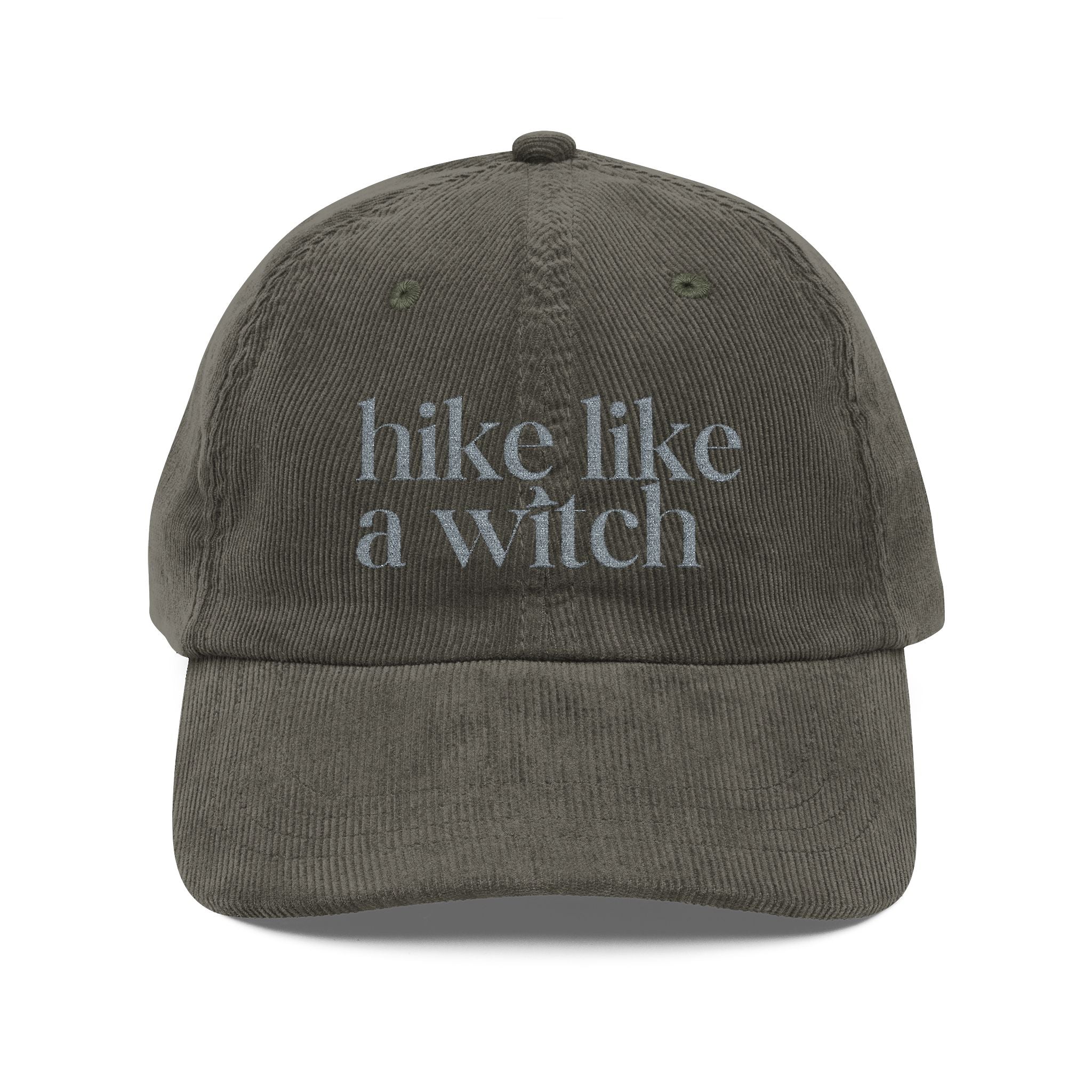 "Hike Like a Witch" Cozy Corduroy Hat