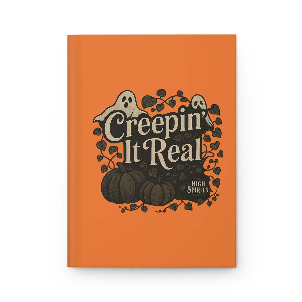 Creepin' It Real Halloween Hardcover Journal — Spooky Pumpkin & Ghost Notebook